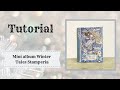 Tutorial Mini Album Winter Tales Stamperia - Scrapbooking