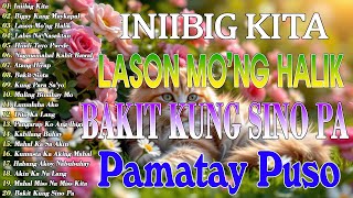 Sabi Mo Ako Lamang  Bagong Pamatay Puso  Tagos Sa Puso 70s 80s 90s  Best Of Opm Love  2025