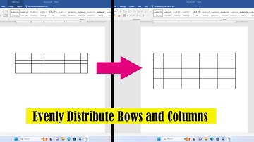 3 Ways to Evenly Distribute Rows and Columns in a Table in Word