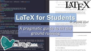 LaTeX for Students - A Simple Quickstart Guide