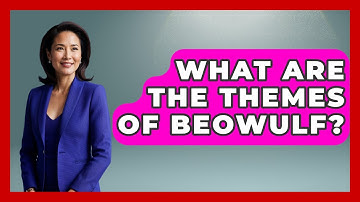 What Are The Themes Of Beowulf? - Anecdotes in Quotation
