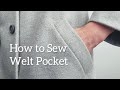 How To Sew Coat Welt Pocket No TopStitch Minimalist Style 