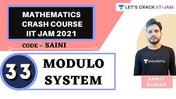 Modulo System | Mathematics | Crash Course for IIT JAM 2021 | Ankit Kumar