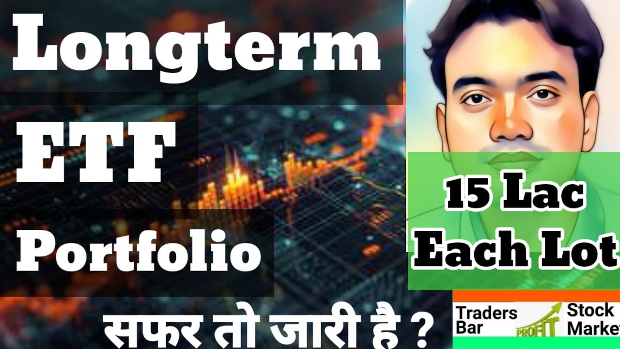 Longterm term etf portfolio कैसे