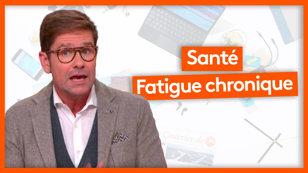 Santé - La fatigue chronique