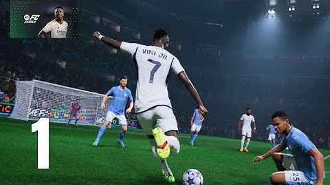 FC MOBILE - Gameplay Walkthrough Part 1- UEFA Champions League (iSO, Android)