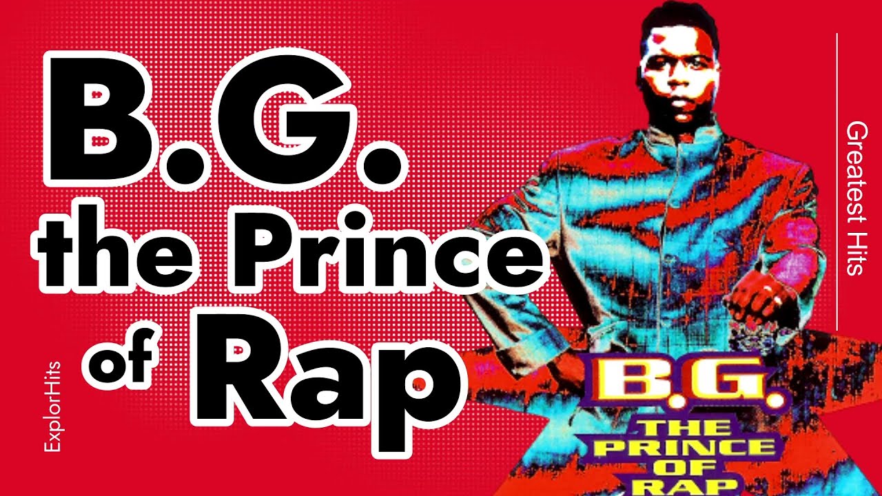 B.G. The Prince of Rap Greatest Hits Recap RIP Bernard Greene 1965 2023 YouTube B.G. The Prince of Rap Greatest Hits Recap RIP Bernard Greene 1965 2023 YouTube