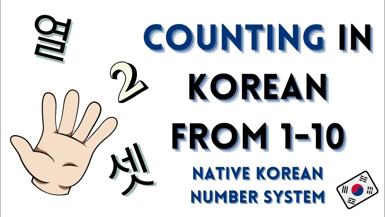 Numbers In Korean Learn Counting In Korean 1 10 In Korean numbers-in-korean-learn-counting-in-korean-1-10-in-korean