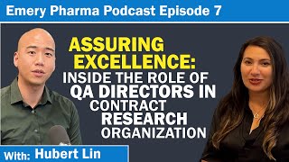 Podcast 7: Assuring Excellence! Inside the Role of QA Director in Contract Research Organization