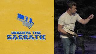 OBSERVE THE SABBATH | KYLE KOTRCH