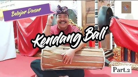 Belajar Dasar Kendang Bali | Part 2