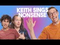 Keith singing nonsense for three minutes • Lewberger Compilation