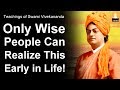 Many people dont realize this biggest mistake in their life  swami vivekananda