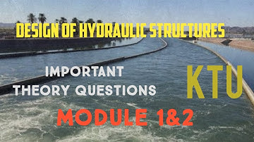 Design of Hydraulics structures - Important theory questions - KTU