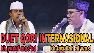 KH Fathullah Al Wasi Dan KH Yusuf Mas'ud - Duet Qori Pernikahan