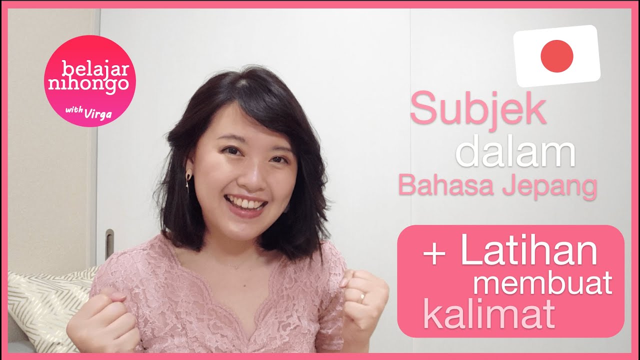 8. KATA GANTI SUBJEK DALAM BAHASA JEPANG  (