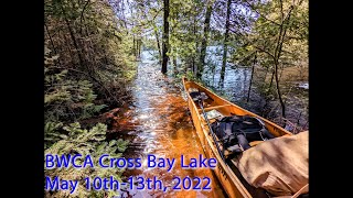 BWCAW E.P. #50 Cross Bay Lake in May 2022