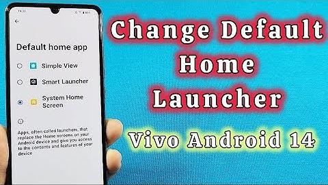 Change System Launcher Vivo Phone