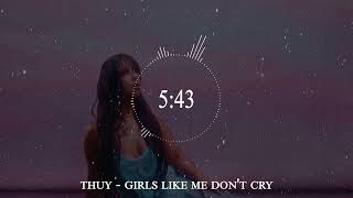 thuy - girls like me don't cry