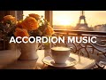 French Accordion Music in the Morning: Romantic Cafe Music