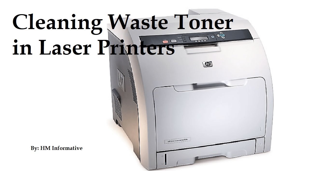 How to clean waste toner on HP 3600 laser printer and other similar printers