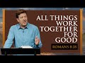 All things work together for good    romans 828    gary hamrick