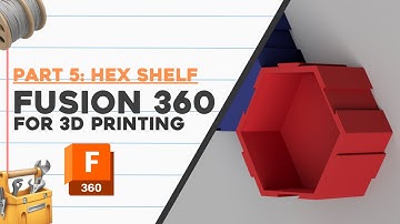 Fusion 360 Course for 3D Printing 2024 Edition | Part 5 3D Printable Hex Shelf