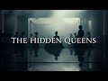 The Hidden Queens: The Untold Stories of Ancient Empire Queens: The History Documentary