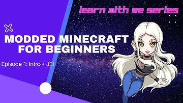 Modded Minecraft for Beginners: Ep1 Intro + JEI
