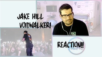 Jake Hill - Voidwalker | REACTION + THOUGHTS