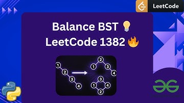 LeetCode 1382 | Balance a Binary Search Tree 🔥 Full Hindi Tutorial + Dry Run + Python Code