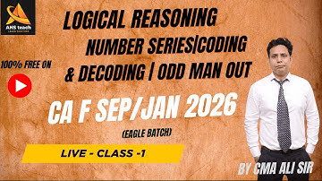 100% FREE  CA -F | CH- 9 NUMBERS SERIES | CODING & DECODING| ODD MAN OUT |  CLASS-1 | BY CMA ALI