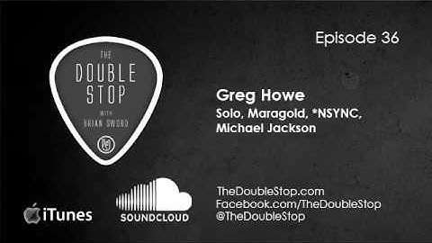 Greg Howe Interview (Solo, Maragold, Michael Jackson) The Double Stop Podcast Ep. 36