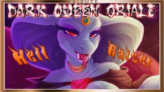 Dark Queen Oriale Tribute: Hell Raiser