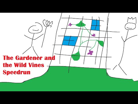 Mini challenge : The Gardener and the Wild Vines - Any% WR