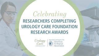 Celebrating Researchers Completing Urology Care Foundation Research Awards in 2024
