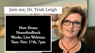 How Home Neurofeedback Works: Webinar Invitation