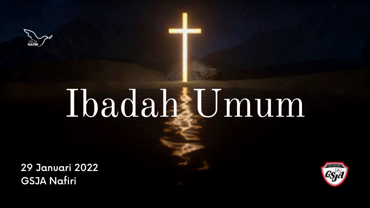 Ibadah umum gsja nafiri kepu dalam 22 januari 2023 youtube
