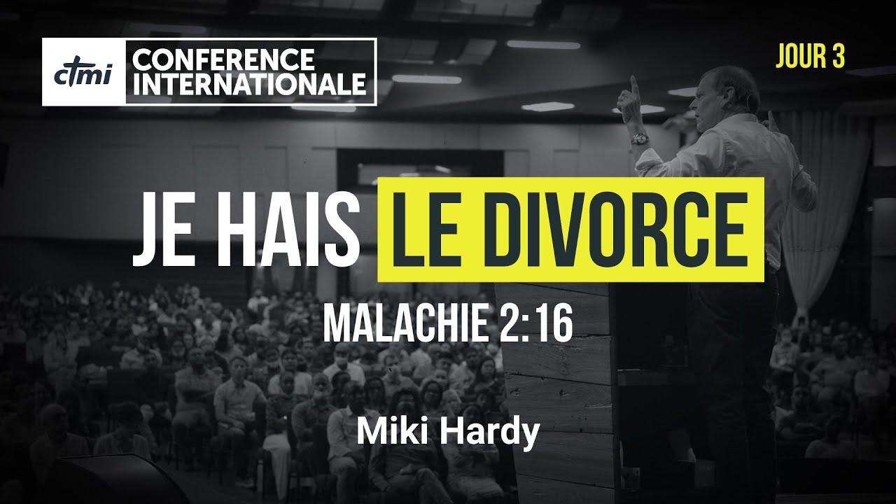 Je hais le divorce | CTMI Conférence internationale 2020 | Jour 3