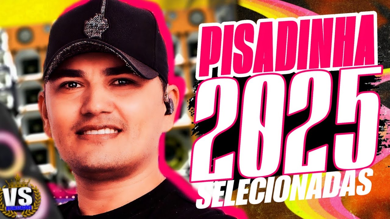 PISEIRO ATUALIZADO 2025 - PISADINHA DO VAQUEIRO NOVAS 2025 ALTA QUALIDADE PISADINHA PRA PAREDÃO 2025