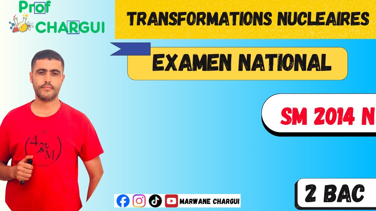 Transformations nucléaires Extrait d'examen national 2008-2025-SM 2014
