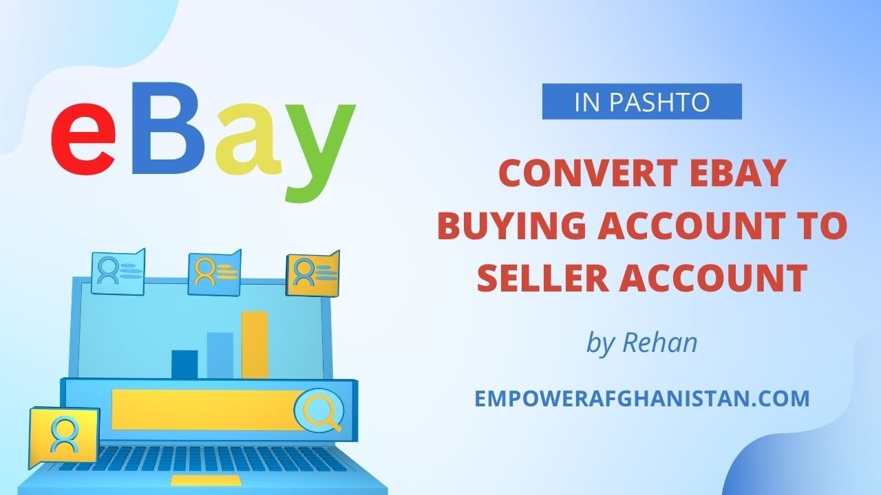Part 2 - Convert eBay Buying Account to Selling Account & List Products – Step-by-Step Tutorial