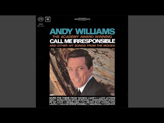 Andy Williams - Call Me Irresponsible