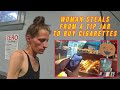 Heartless Woman Steals from a Tip Jar to Buy Cigarettes