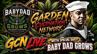 Meet babydad_grows: Navy Veteran, Organic Grower & Podcaster