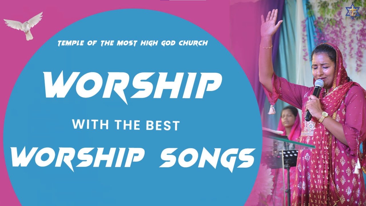 MORNING WORSHIP WITH BEST WORSHIP SONGS OF TEMPLE OF THE MOST HIGH GOD ...