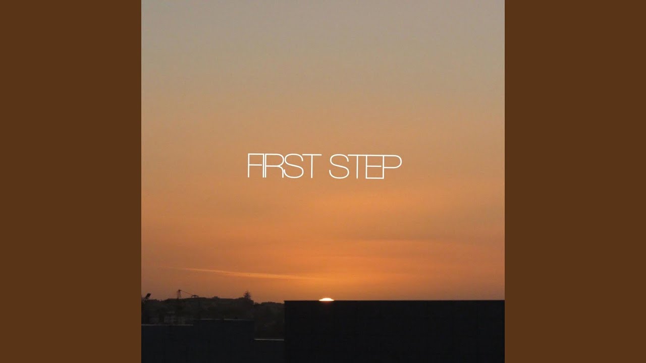 First Step - YouTube