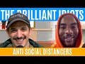 Anti Social Distancers | Brilliant Idiots with Charlamagne Tha God and Andrew Schulz