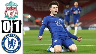Liverpool vs Chelsea 0-1 Extended Highlights \u0026 All Goals 2021 HD, Mason mount