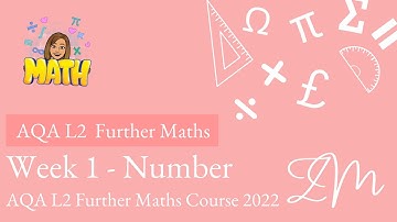 Week One - Number | AQA L2 Further Maths 2022 Course
